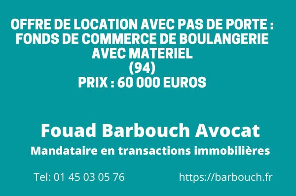 offre de location Boulangerie 94 bail commercial pas de porte de 60 000 euros